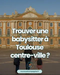baby-sitter centre ville Toulouse