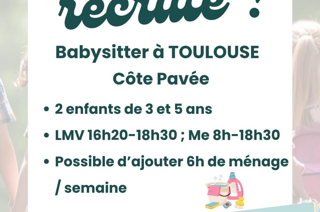 Offre babysitting et ménage – Toulouse Côte Pavée