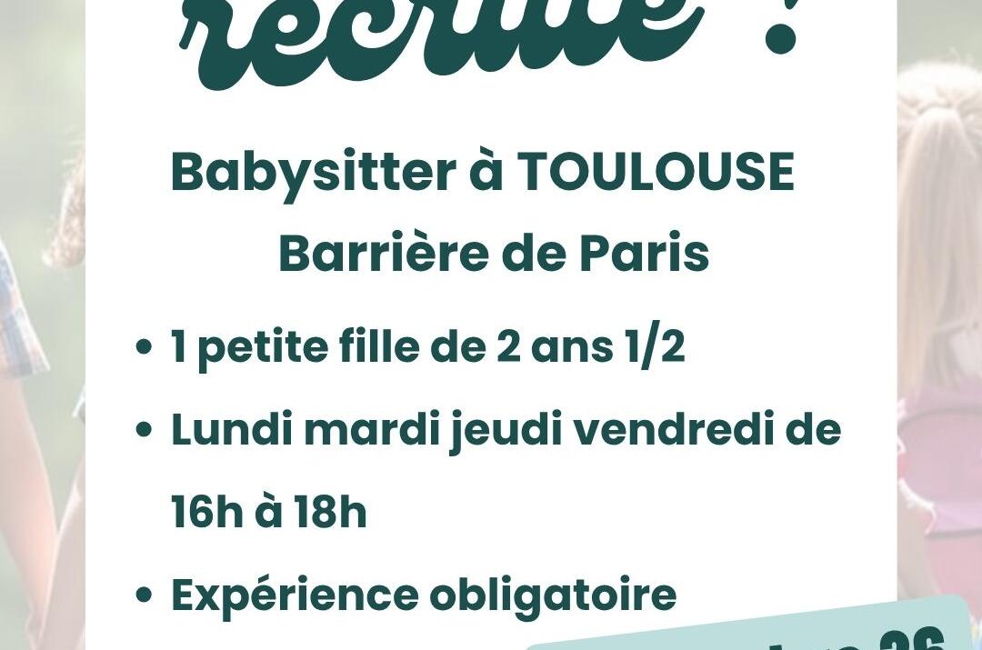 Offre babysitting – Toulouse Barrière de Paris