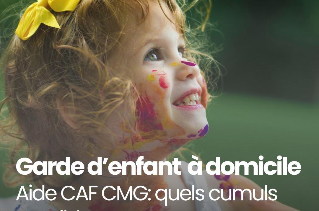 Aide CAF CMG: quels cumuls possibles?