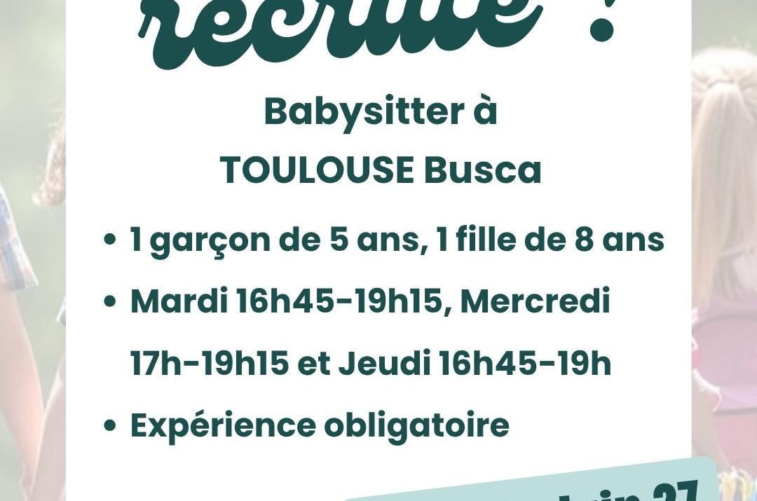 Offre d’emploi babysitter – Toulouse Le Busca